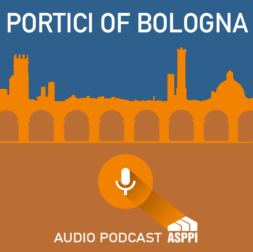 PODCAST Portici di Bologna. Testi e voce di Antonella Merletto storica dell’Architettura.